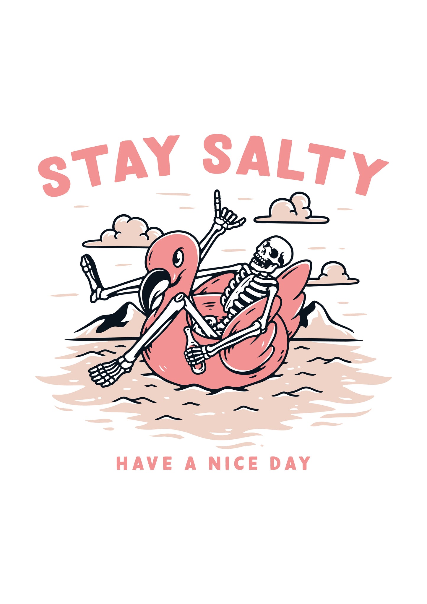 Stay Salty - Ready to Press