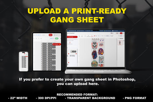 Upload Your Own Gang Sheet